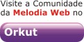 Comunidade da Rádio Melodia no Orkut